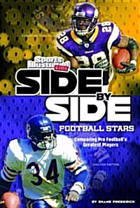 Side-By-Side Football Stars: Comparing Pro Footballs Greatest Players (Paperback)