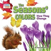 The Seasons' Colors: How They Change (Library Binding) - How They Change
