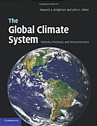 The Global Climate System : Patterns, Processes, and Teleconnections (Paperback)