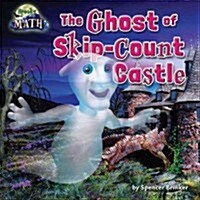 The Ghost of Skip-Count Castle (Library Binding)