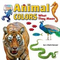 Animal Colors: What They Mean (Hardcover) - What They Mean