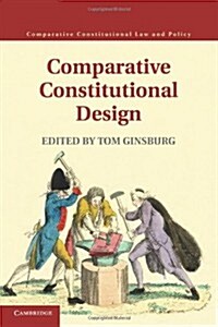 Comparative Constitutional Design (Paperback)
