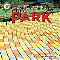 Patterns in the Park (Library Binding)