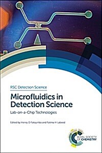 Microfluidics in Detection Science : Lab-on-a-Chip Technologies (Hardcover)