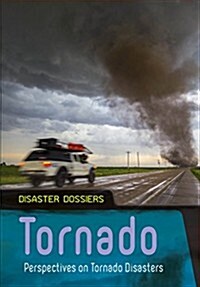 Tornado: Perspectives on Tornado Disasters (Paperback)