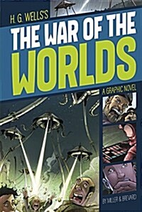 The War of the Worlds: A Graphic Novel (Paperback)