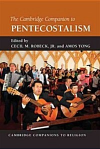 The Cambridge Companion to Pentecostalism (Hardcover)