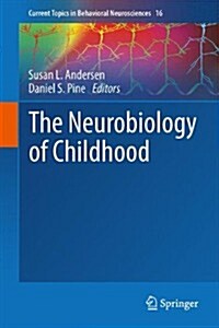 The Neurobiology of Childhood (Hardcover, 2014)