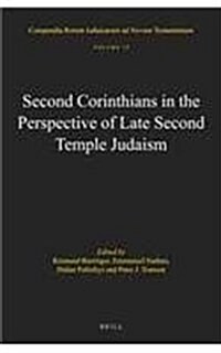 Second Corinthians in the Perspective of Late Second Temple Judaism (Hardcover)