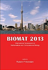 Biomat 2013 - International Symposium on Mathematical and Computational Biology (Hardcover, 2013)