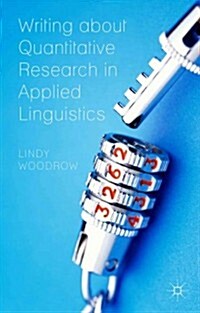 Writing about Quantitative Research in Applied Linguistics (Hardcover)