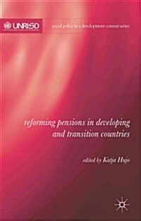 Reforming Pensions in Developing and Transition Countries (Hardcover)
