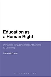 Education as a Human Right : Principles for a Universal Entitlement to Learning (Paperback, NIPPOD)