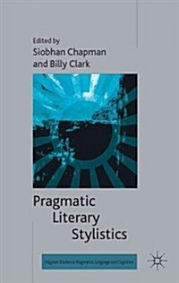 Pragmatic Literary Stylistics (Hardcover)