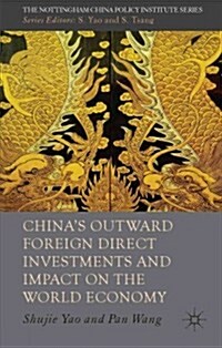 Chinas Outward Foreign Direct Investments and Impact on the World Economy (Hardcover)
