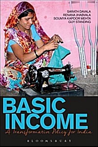 Basic Income : A Transformative Policy for India (Hardcover)