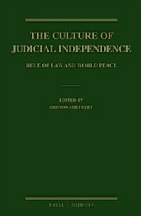 The Culture of Judicial Independence: Rule of Law and World Peace (Hardcover)