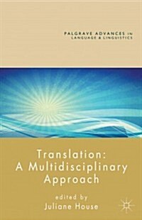 Translation: A Multidisciplinary Approach (Hardcover)