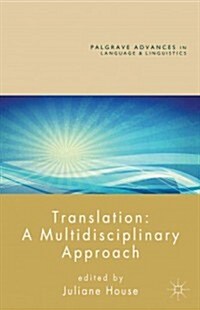 Translation: A Multidisciplinary Approach (Paperback)