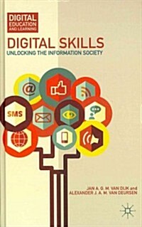 Digital Skills : Unlocking the Information Society (Hardcover)