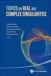 Topics on Real and Complex Singularities (Hardcover)