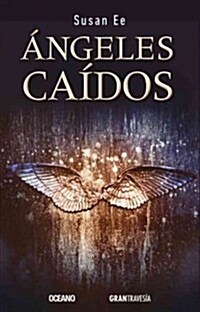 Angeles Caidos = Angelfall (Paperback)