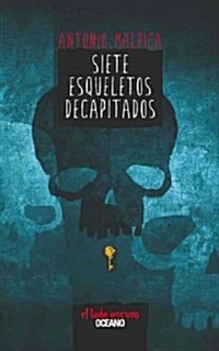 Siete Esqueletos Decapitados (Paperback)