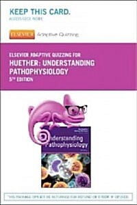 Elsevier Adaptive Quizzing for Understanding Pathophysiology Retail Access Card (Pass Code, 5th)
