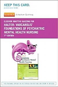 Elsevier Adaptive Quizzing for Halter Varcarolis Foundations of Psychiatric Mental Health Nursing Retail Access Card (Pass Code, 7th)