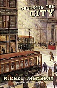 Crossing the City (Paperback)