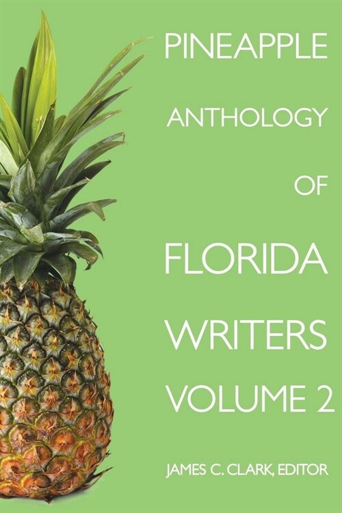 Pineapple Anthology of Florida Writers (Paperback)