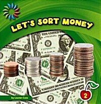 Lets Sort Money (Library Binding)