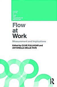 Flow at Work : Measurement and Implications (Hardcover)