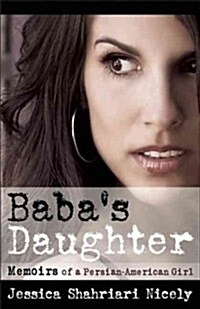 Babas Daughter: Memoirs of a Persian-American Girl (Paperback)