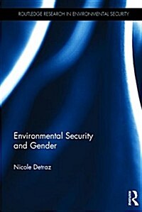 Environmental Security and Gender (Hardcover)