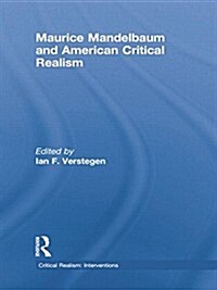 Maurice Mandelbaum and American Critical Realism (Paperback)