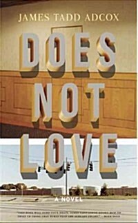 Does Not Love (Paperback)