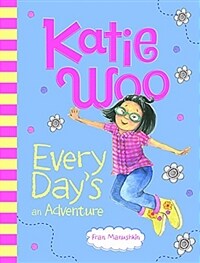 Katie Woo, Every Day's an Adventure (Paperback)