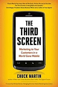 The Third Screen : The Ultimate Guide to Mobile Marketing (Paperback, 2 ed)