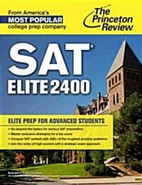 SAT Elite 2400: Elite Prep for Advanced Students (Paperback)