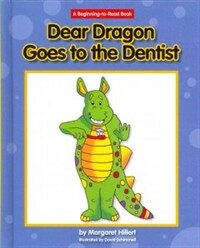 Dear Dragon Goes to the Dentist (Hardcover)