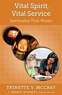 Vital Spirit, Vital Service: Spirituality That Works (Paperback)