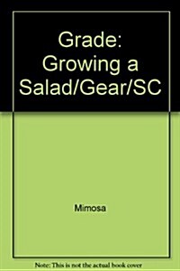 Gear Up, Growing a Salad, Grade 1 (Paperback)