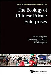 The Ecology of Chinese Private Enterprises (Hardcover)