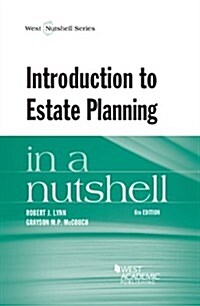 Introduction to Estate Planning in a Nutshell (Paperback, 6th)