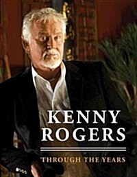 Kenny Rogers: Through the Years (Paperback)