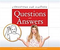 Questions and Answers (Library Binding)