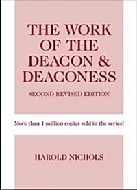 Work of the Deacon & Deaconess (Paperback, 2, Revised)