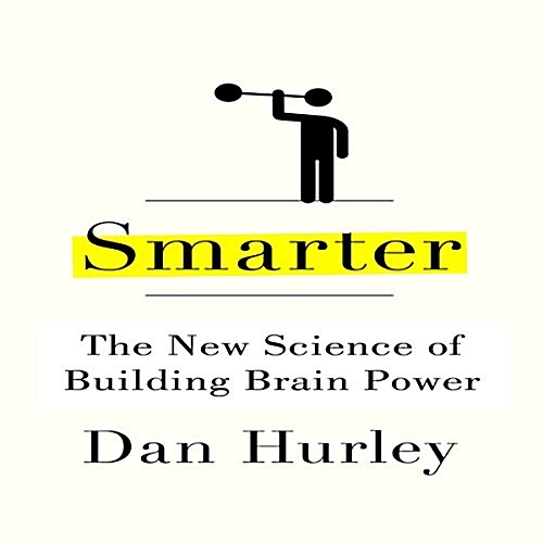 Smarter: The New Science of Building Brain Power (Audio CD)