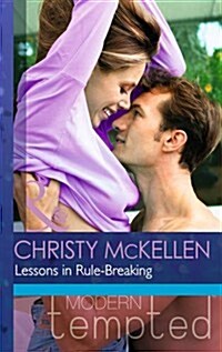 Lessons in Rule-Breaking (Paperback)